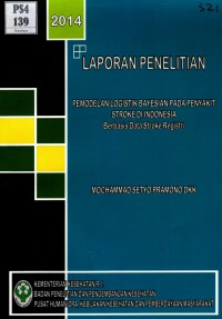 Pemodelan Logistik Bayesian pada Penyakit Stoke di Indonesia Berbasis Data Stroke Registri