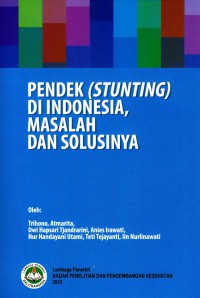 Pendek (stunting) di Indonesia, masalah dan solusinya