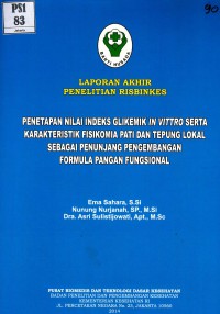Image of Penetapan nilai indeks glikemik in vitro serta karakteristik fisikomia pati dan tepung lokal sebagai penunjang pengembangan formula pangan fungsional