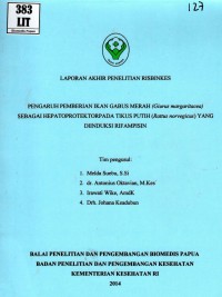 Pengaruh Pemberian Ikan Gabus Merah (Giurus margaritacea) sebagai Hepatoprotektor pada Tikus Putih (Rattus norvegicus) yang Diinduksi Rifampisin