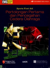 Sports first aid: pertolongan pertama dan pencegahan cedera olahraga