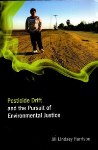 Pesticide Drift and the pursuit of environmental justice