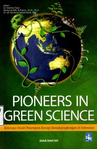 Pioneers in green science: beberapa model penerapan konsep ramah lingkungan di Indonesia