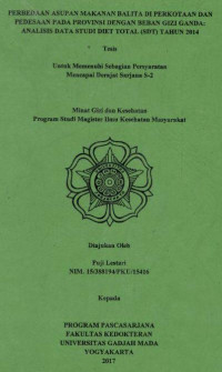 Image of Perbedaan Asupan Makanan Balita di Perkotaan dan Pedesaan pada Provinsi dengan Beban Gizi Ganda : Analisis Data Studi Diet Total (SDT) Tahun 2014