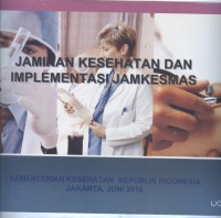 Image of Jaminan Kesehatan dan Implememntasi Jamkesmas