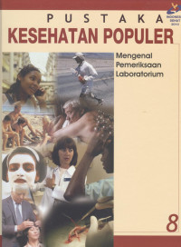 Image of Pustaka Kesehatan Populer: mengenal pemeriksaan laboratorium