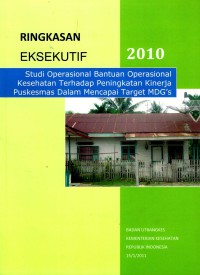 Image of Kajian pelaksanaan bantuan operasional kesehatan (BOK)dalam upaya peningkatan kinerja puskesmas tahun 2011