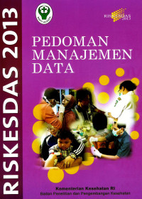 Image of Riskesdas 2013: Pedoman Manajemen Data