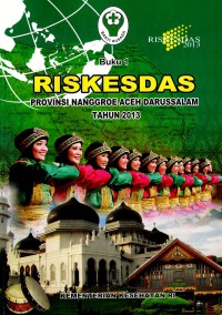 Image of Riskesdas provinsi Nanggroe Aceh Darussalam 2013(buku 1), Buku 2: Riskesdas dalam angka provisi Nanggroe Aceh Darussalam