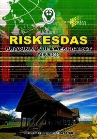 Riskesdas provinsi Sulawesi Barat 2013(buku 1), Buku 2: Riskesdas dalam angka provinsi Sulawesi Barat