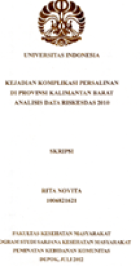 Kejadian komplikasi persalinan di Provinsi Kalimantan Barat analisis data Riskesdas 2010