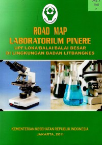 Image of Road Map Laboratorium PINERE UPF/LOKA/BALAI BESAR DI LINGKUNGAN BADAN LITBANGKES