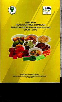 Pedoman Pengisian Kode Hidangan Survei Konsumsi Makanan Individu (SKMI - 2014)