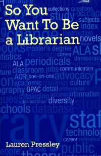 So you want to be a librarian