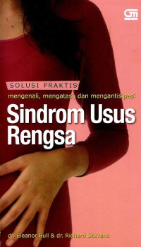 Image of Solusi praktis mengenali, mengatasi, dan mengantisipasi Sindrom usus rengga