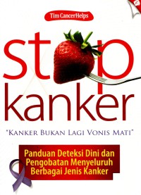 Stop kanker: kanker bukan lagi vonis mati