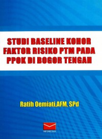 Studi Baseline Kohor Faktor Risiko PTM pada PPOK Di Bogor Tengah
