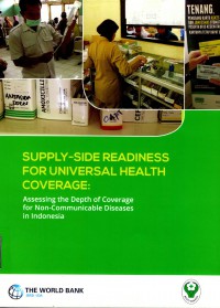 Supply-side Readiness for Universal Health Coverage : Assessing the Depth of Coverage for Non-Communicable Diseases in Indonesia