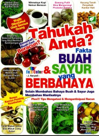 Tahukah anda fakta buah dan sayur yang berbahaya