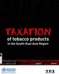 Image of Taxation of Tobacco Product : in the South-East Asia Region