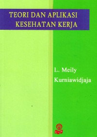 Teori dan aplikasi kesehatan kerja