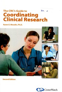 The CRC's guide to coordinating clinical research