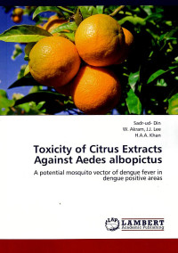 Image of Toxicity of Citrus extracts against Aedes albipictus: a potential mosquito vector of dengue fever in dengue areas