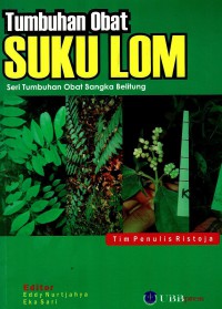 Tumbuhan Obat Suku Lom: seri tumbuhan obat Bangka Belitung