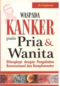 Waspada Kanker pada Pria dan Wanita